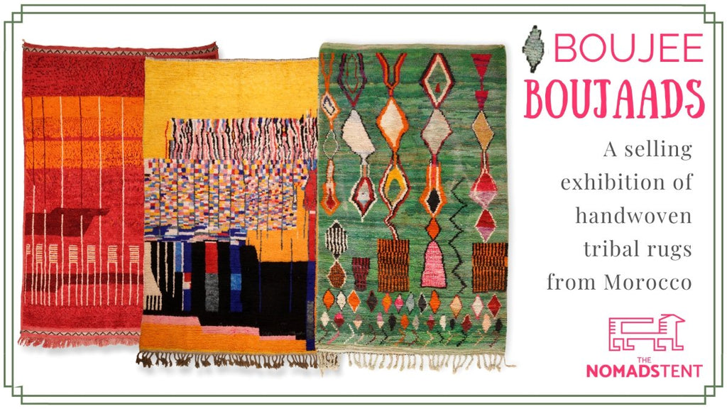 'Boujee Boujaads' a selling Exhibition of Moroccan rugs
